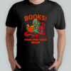 Books food for your brain zombie reading book shirt