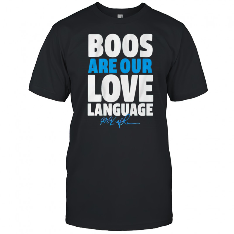 Boos are our love language Max Kepler shirt