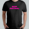 Bop patrol shirt