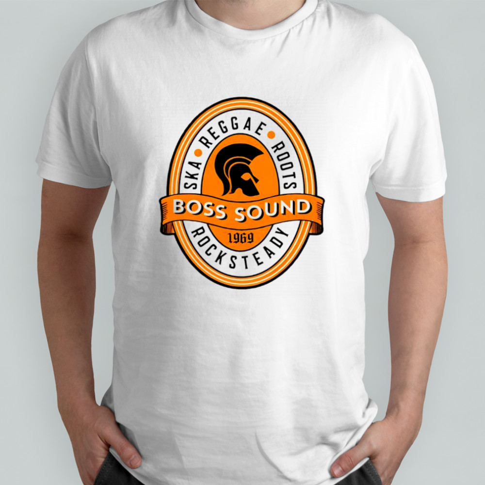 Boss Sound Ska Reggae Roots shirt