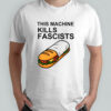 Bread this machine kills fascists shirt