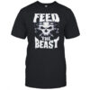 Brock Lesnar Feed The Beast T-Shirt
