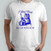 Cat I don’t cook but I like to stir the pot shirt