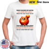 Cat when you meet my sister you think she’s quiet when you talk to my sister shirt