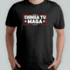 Chinga Tu Maga T-Shirt