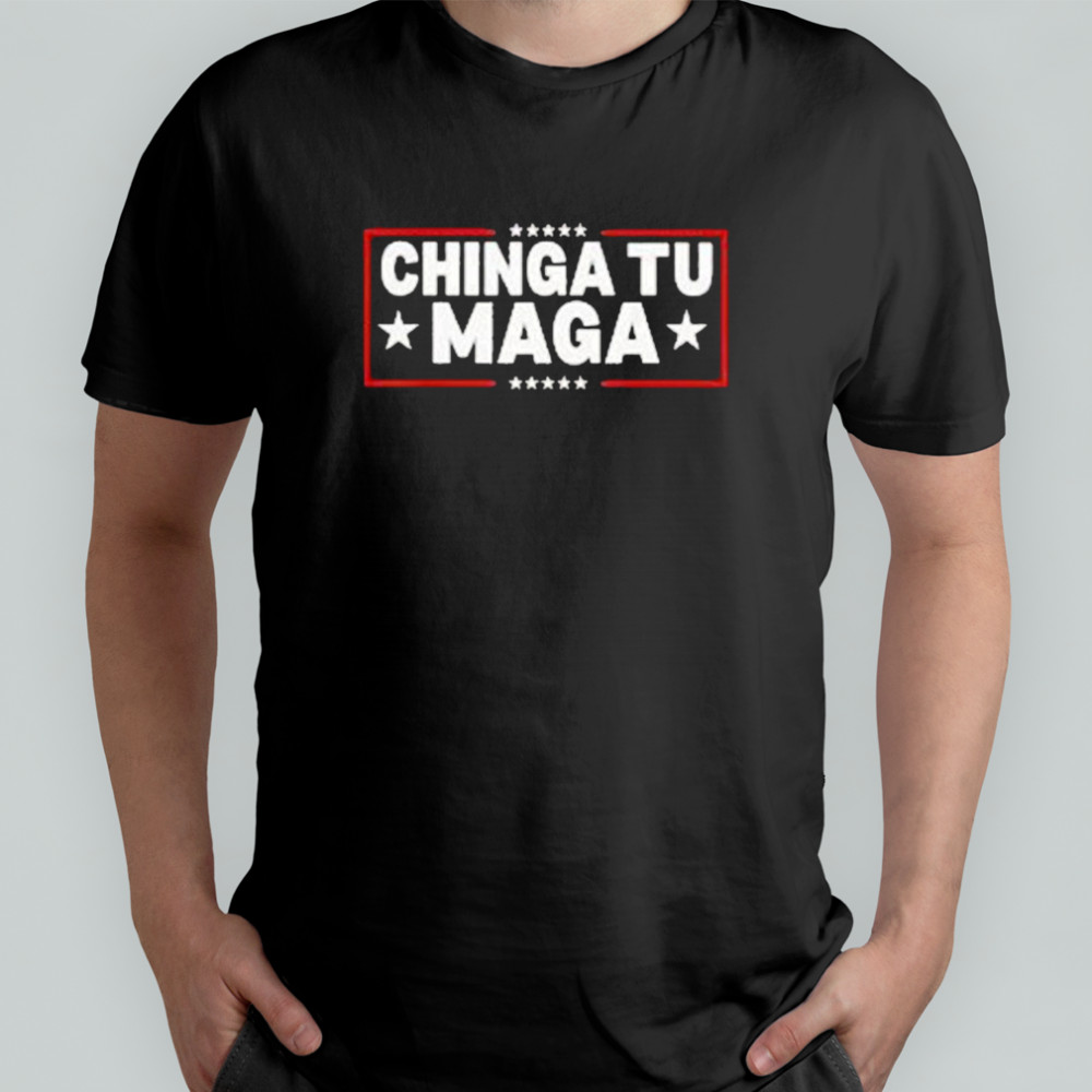 Chinga Tu Maga T-Shirt
