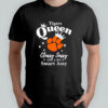 Clemson Tigers Queen classy sassy and a bit smart assy shirt