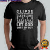 Clipse Let God Sort Em Out Event Cleveland Oh 2025 T-Shirt