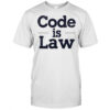 Code is law shirt