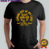 Coming Out Of My Cage Tiger and I’ve been doing just fine shirt