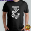 Compute this Mr Chainsaw shirt