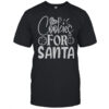 Cookies For Santa T-Shirt