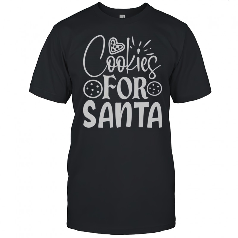 Cookies For Santa T-Shirt