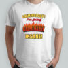 Criminology I’m going criminally insane shirt