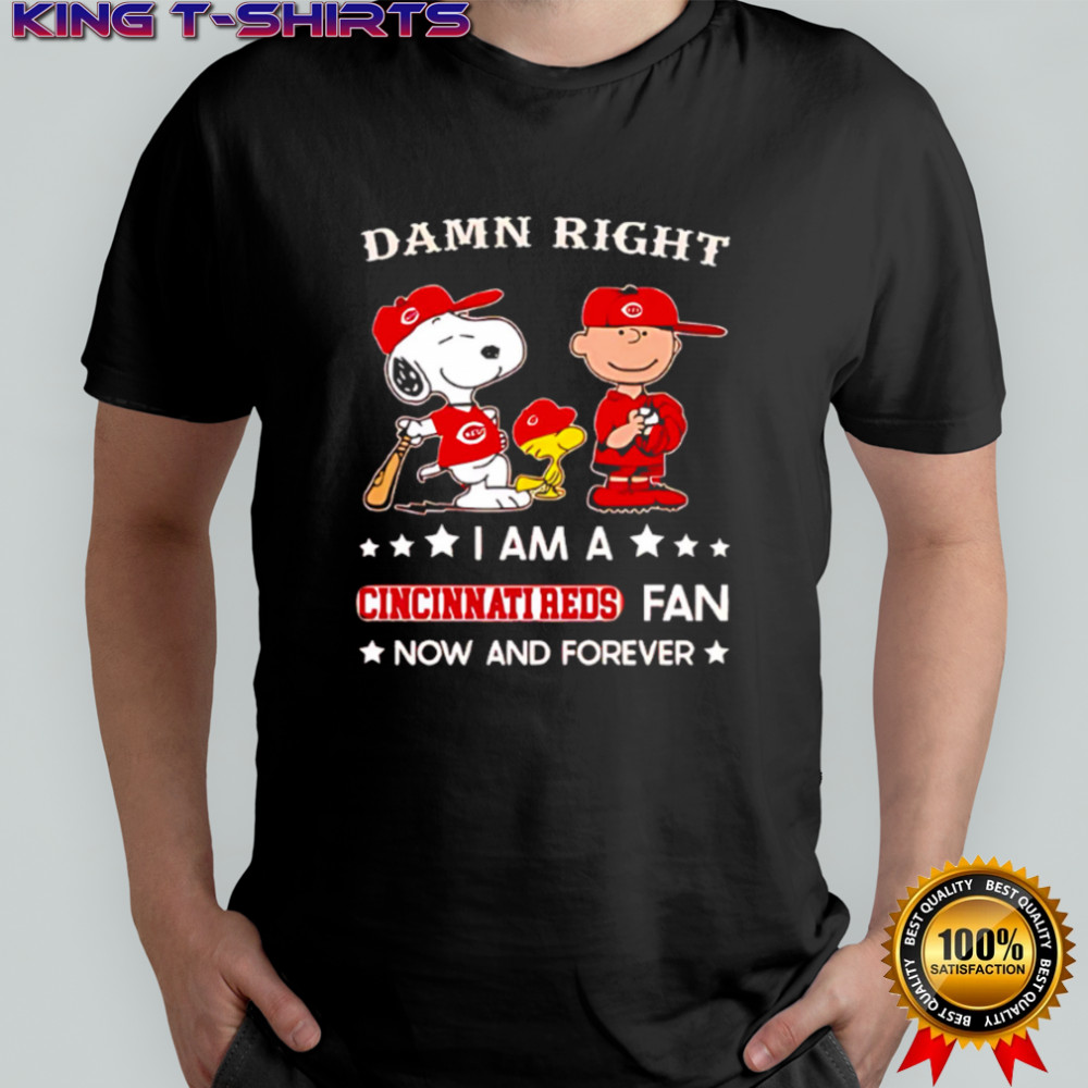 Damn Right I Am A Cincinnati Reds Fan Now and Forever Snoopy and Charlie Brown shirt