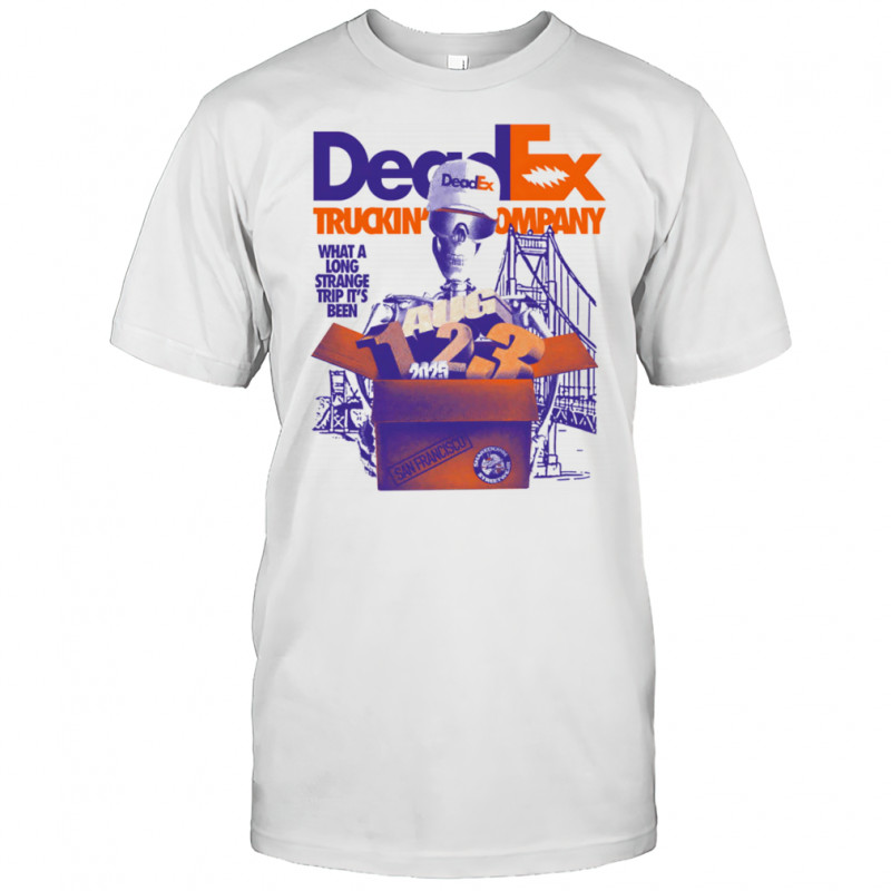 DeadEx truckin’ company San Francisco 2025 what a long strange trip it’s been shirt