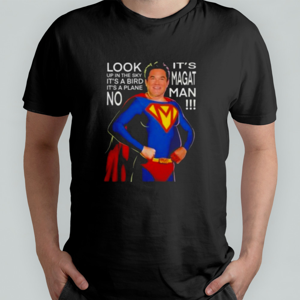 Dean Cain Superman look up the sky it’s a bird it a plane it’s a magat man shirt
