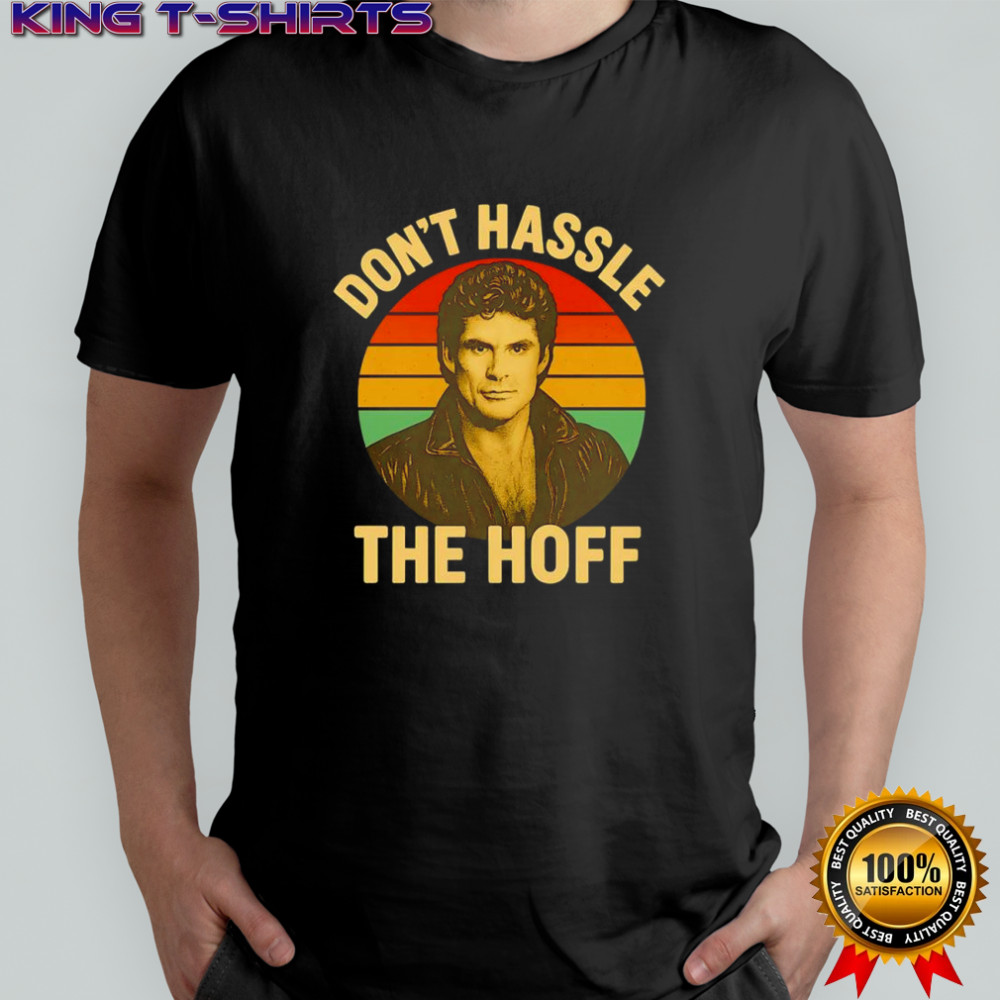 Don’t Hassle the Hoff vintage shirt