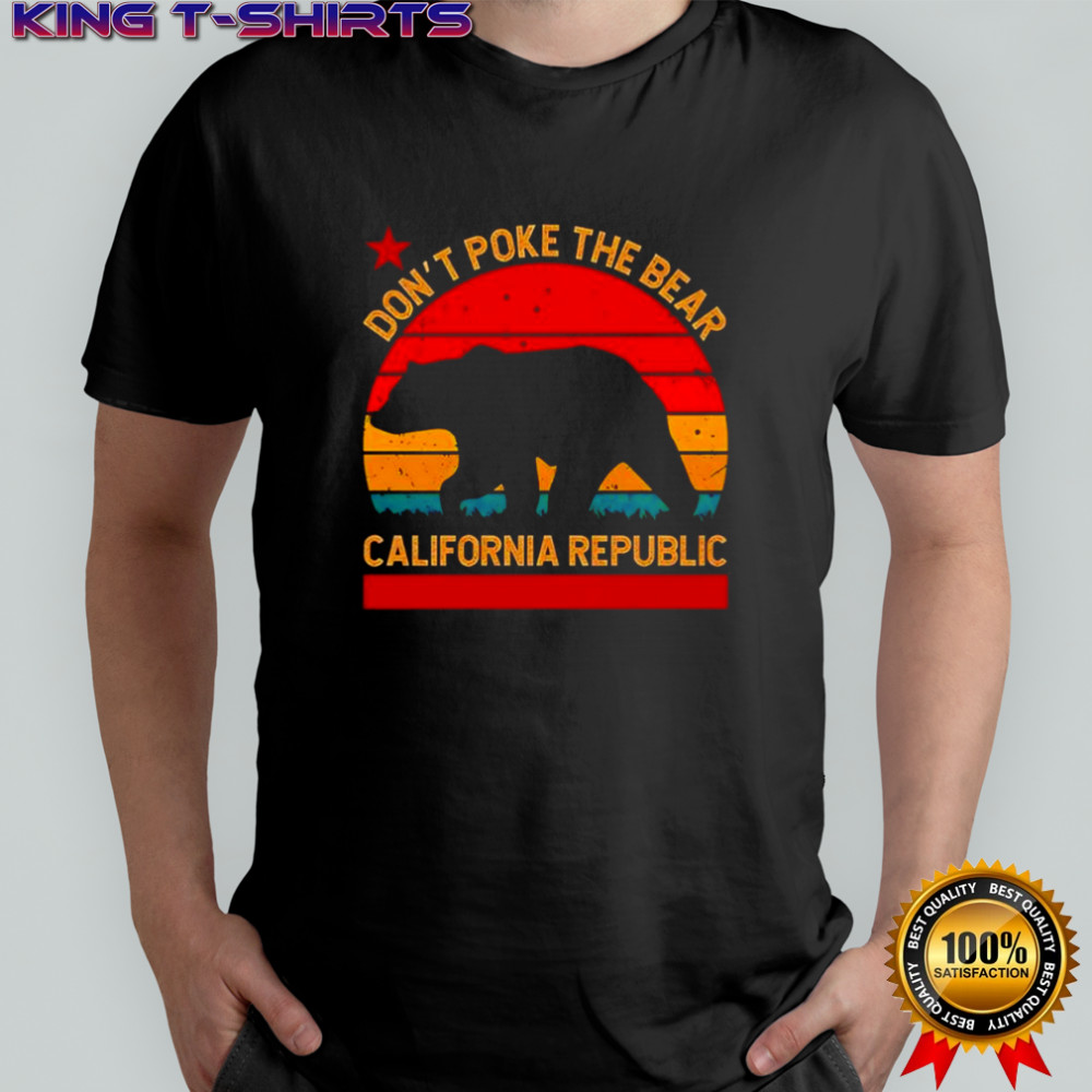 Don’t poke the Bear California Republic vingtage shirt