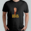 Drake Bell Hold Me Brotha T-Shirt