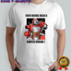 Even Heros Need A Coffee Break T-Shirt