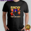 Finchy that’s my dawg graphic shirt