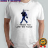 Gavin Newsom say Trum I heard you like ’em young shirt