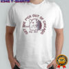 Get The Fuck Out Of Chicago T-shirt