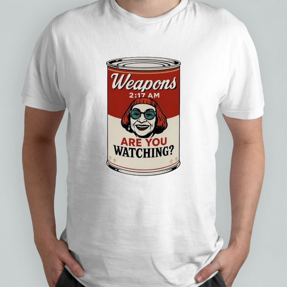 Gladys Weapons are you watching shirt