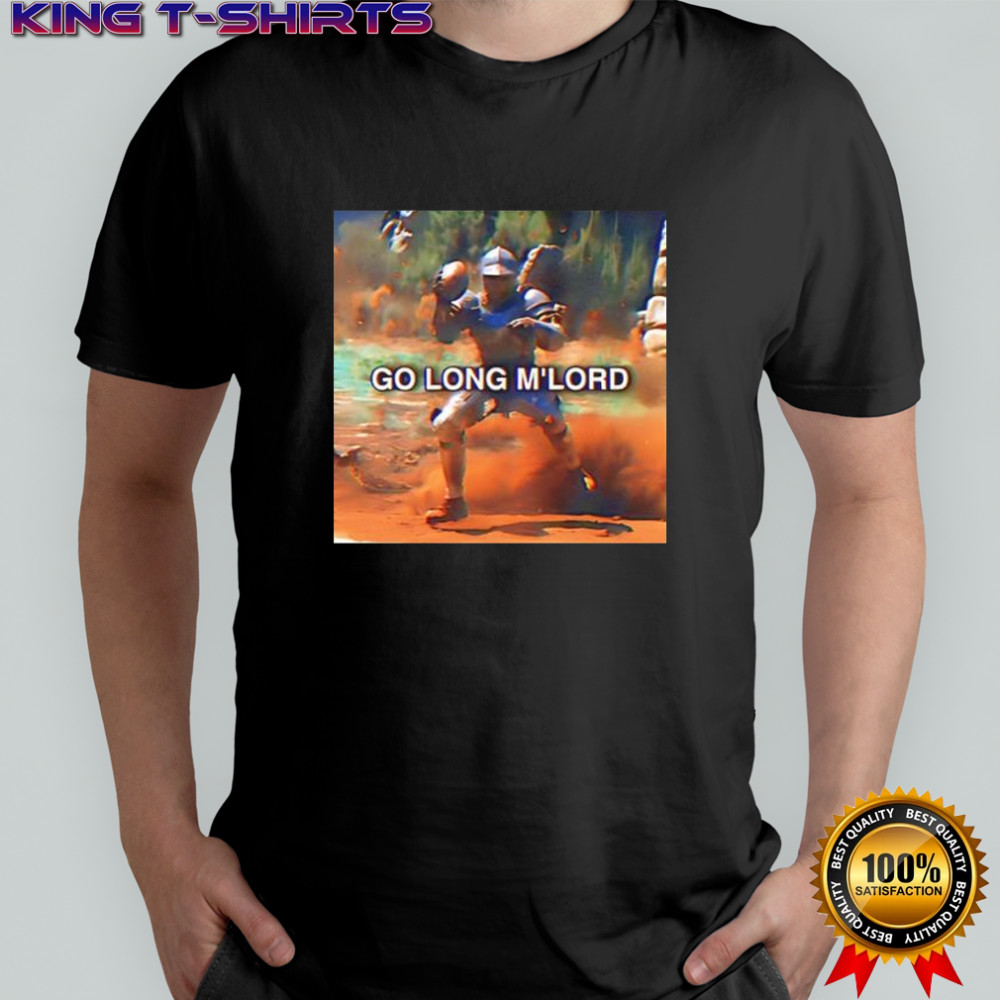 Go Long M’lord shirt
