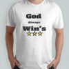God Always Win 3 Star shirt