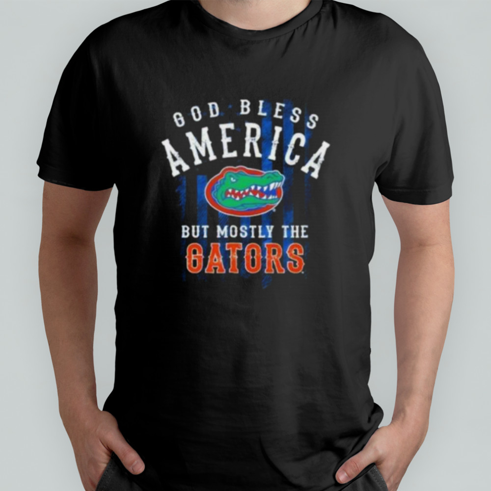 God Bless America But Mostly The Florida Gators Shirt