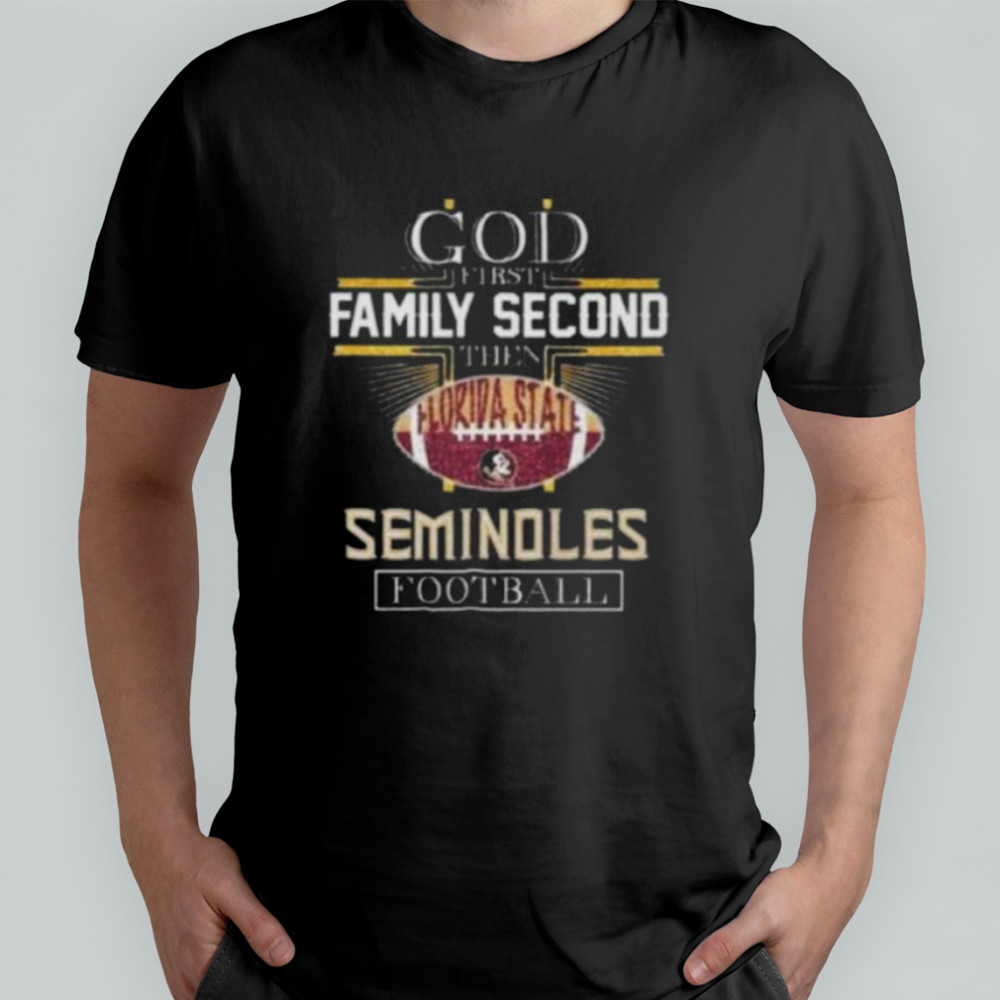 God First Second Florida State Seminoles Football shirt