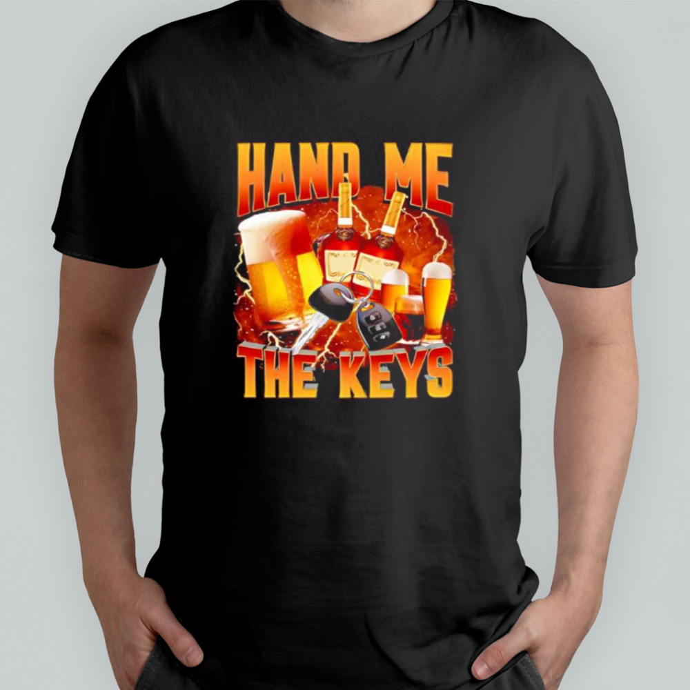 Hand Me The Keys graphic shirt