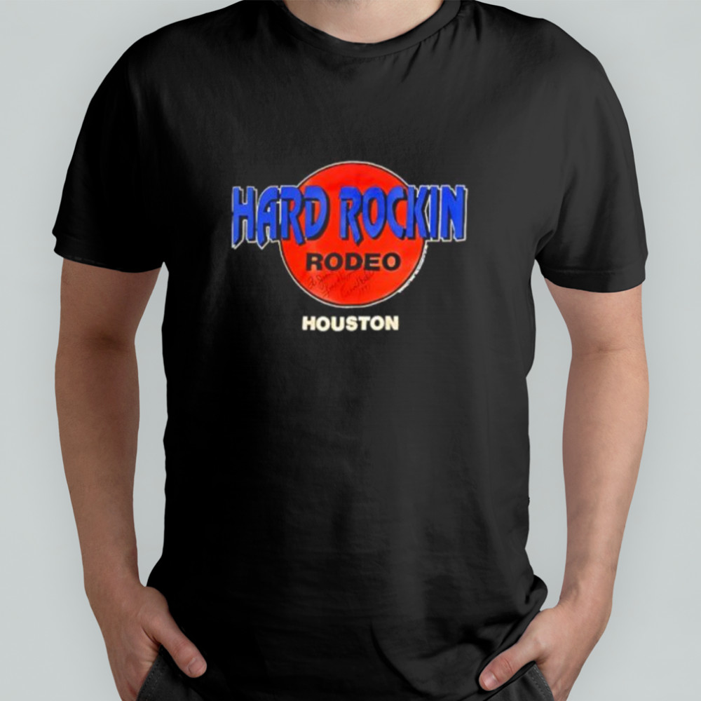 Hard Rockin Rodeo Houston shirt