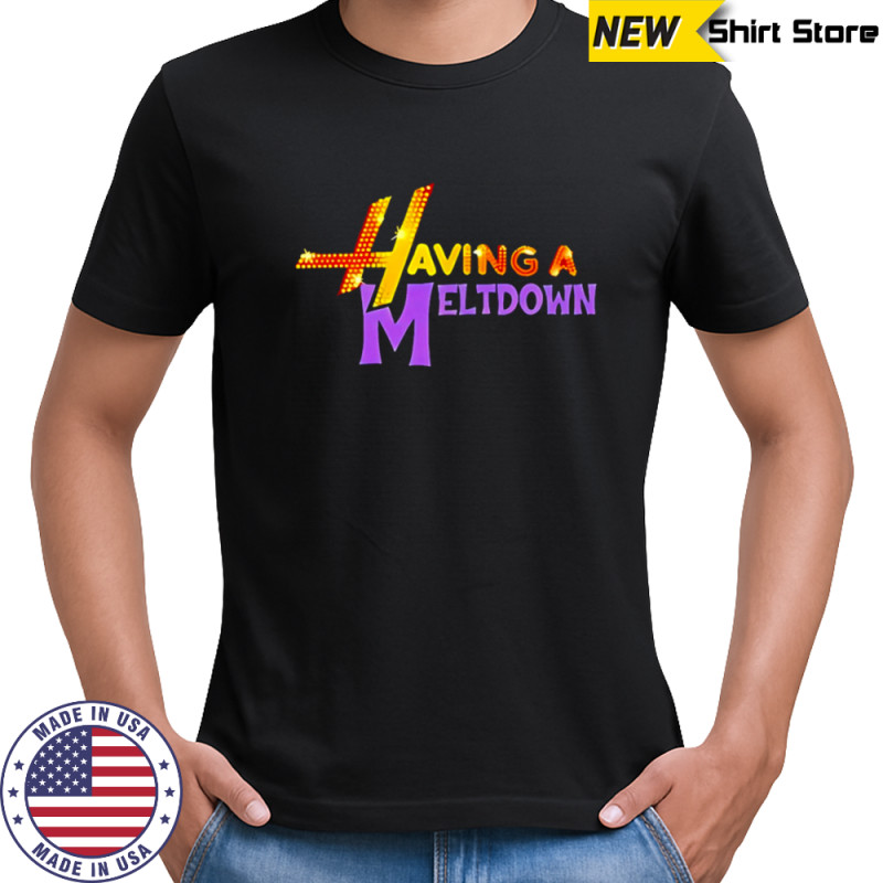 Having A Meltdown style simple shirt