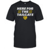 Here for The Tailgate Kansas City T-Shirt