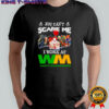 Horror characters you can’t scare me I work at Waste Management shirt