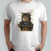 I Hate People Cat shirt