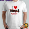 I Love Bbno$ Myself T-shirt