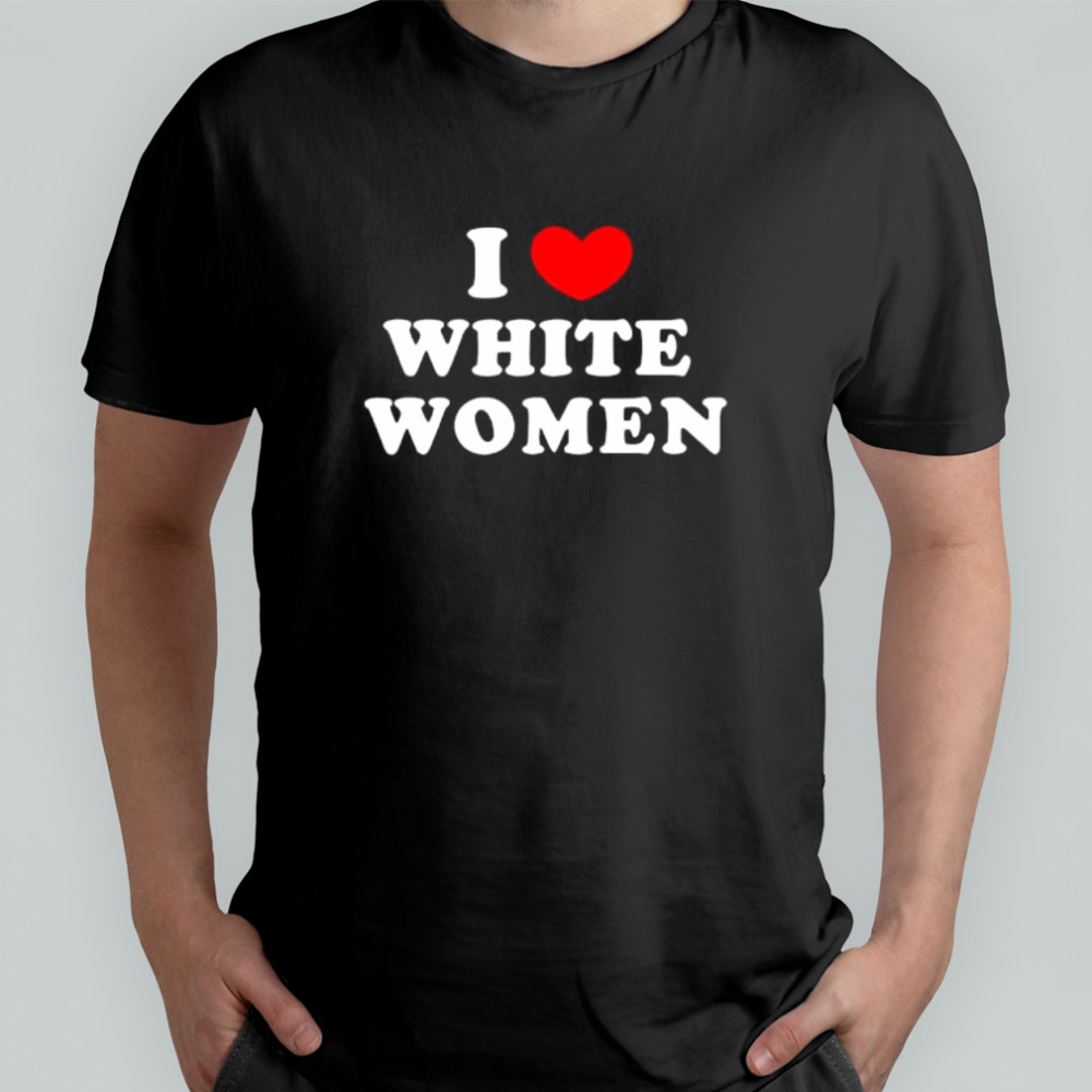 I Love White Women Kevin Durant shirt
