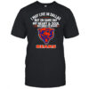 I may live in Dallas but on gameday my heart and soul belong to Chicago Bears shirt