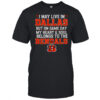 I may live in Dallas but on gameday my heart and soul belong to Cincinnati Bengals shirt