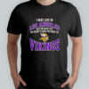 I May Live In Los Angeles But On Gameday My Heart And Soul Belong To Minnesota Vikings T-Shirt