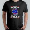 I may live in Nevada but I’m a Buffalo Bills fan forever shirt