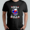 I may live in Texas but I’m a Buffalo Bills fan forever shirt