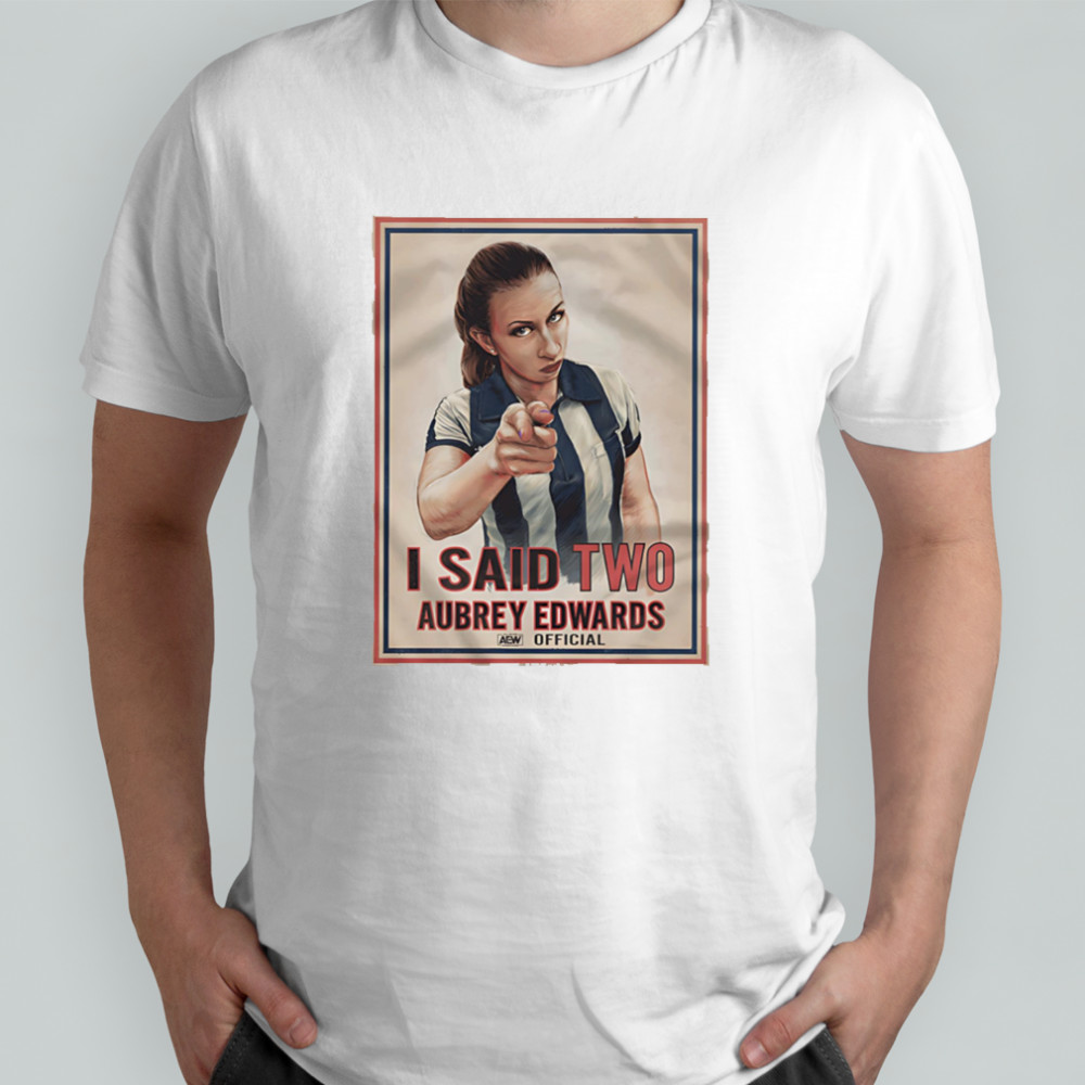 I saw two Aubrey Edwards shirt