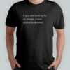 If you looking for an image it was probably deleted shirt