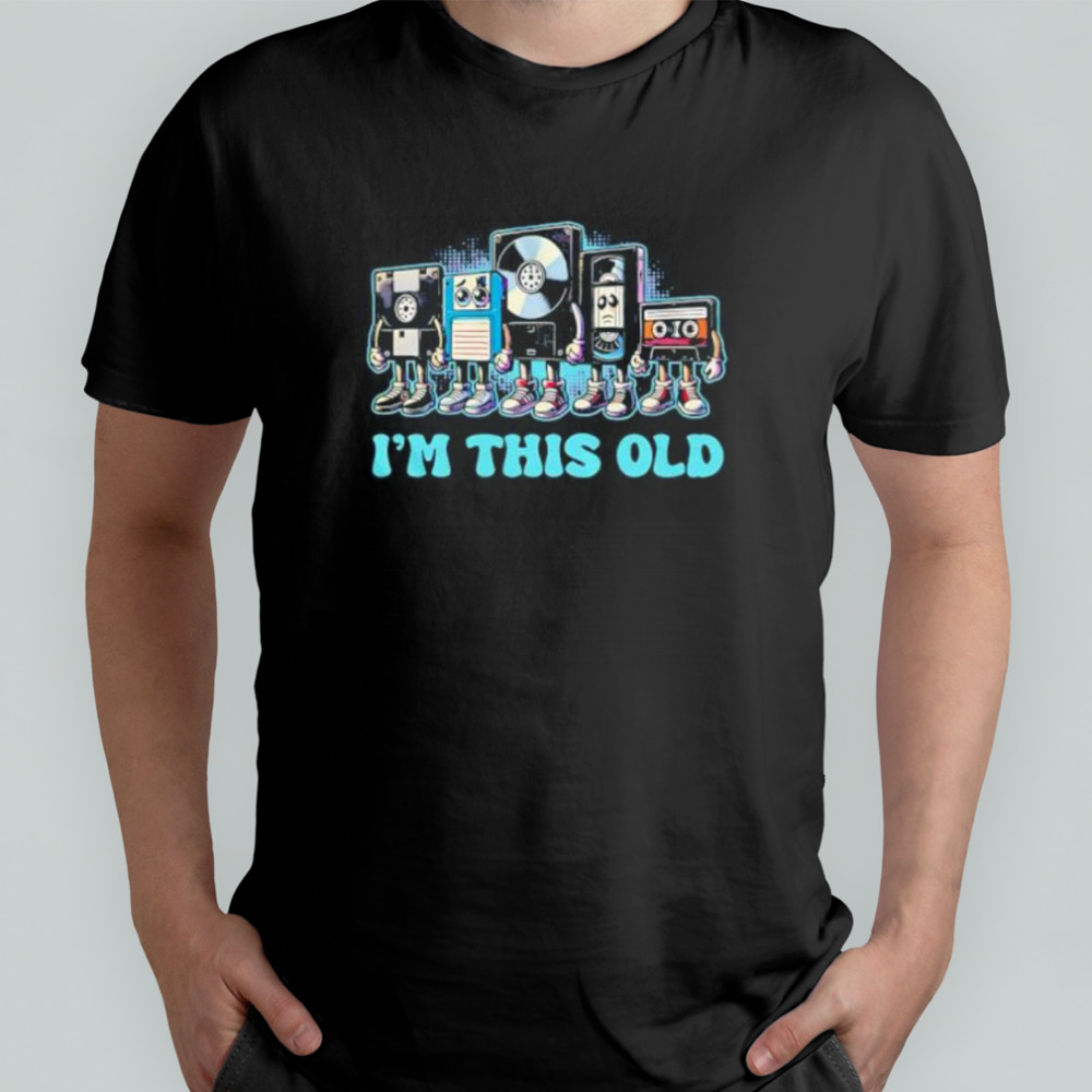 I’m This Old cassette tape shirt