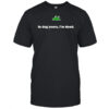 In Dog Years I’m Dead shirt